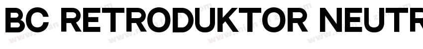BC Retroduktor NEUTRAL Neutral字体转换